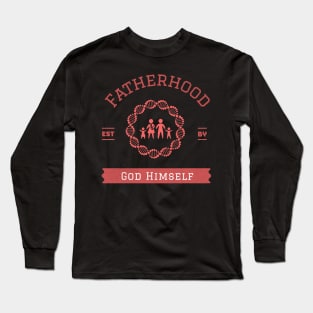 Fatherhood est by god himself Long Sleeve T-Shirt